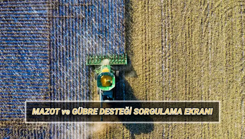 Nisan Ayında Çiftçilere Yapılan Mazot ve Gübre Desteği Ödemeleri: Sorgulama Detayları