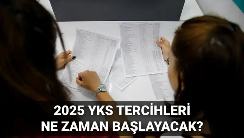 YKS 2025: Tercih Tarihleri ve Kılavuzuyla İlgili Tüm Detaylar