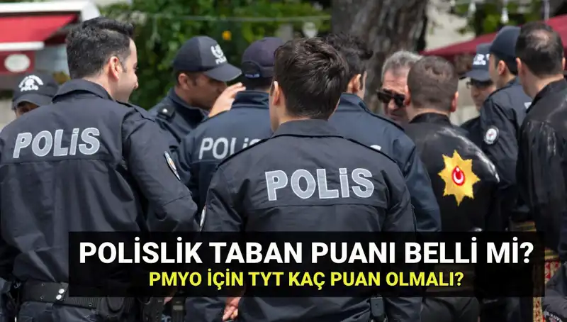 2025 Polislik Taban Puanları Belli Oldu mu? Kontenjanlar Hakkında Tüm Detaylar