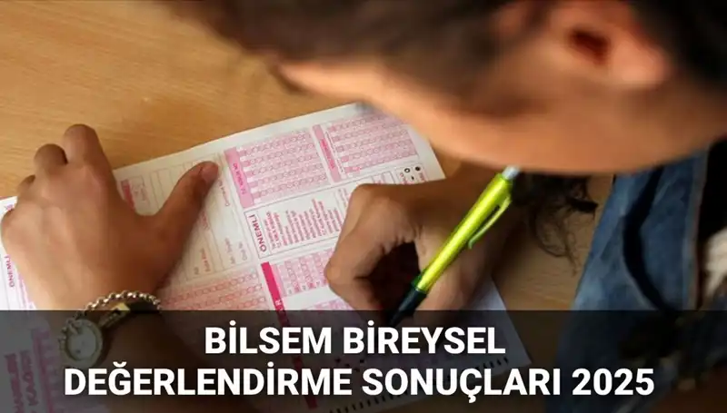 BİLSEM 2025 Bireysel Değerlendirme Sonuçları Açıklandı: Sorgulama Nasıl Yapılır?