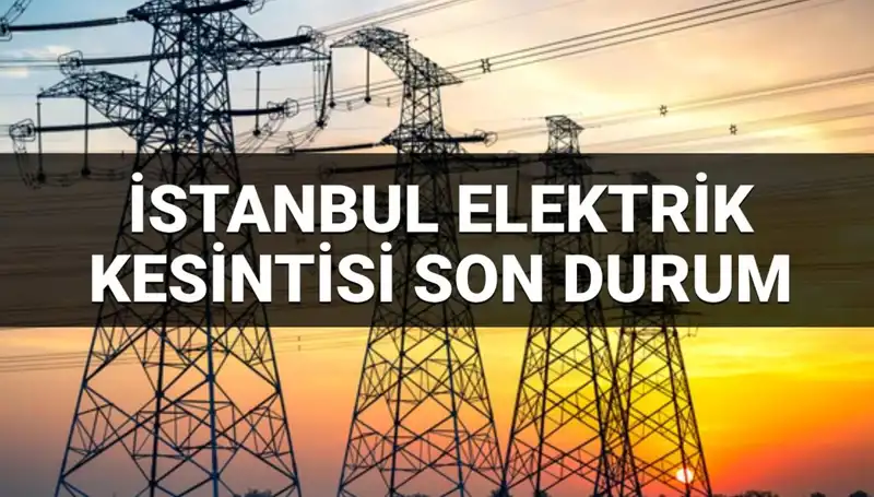 İstanbul’da 21 İlçede Elektrik Kesintisi! Kesinti Ne Zaman Bitecek?