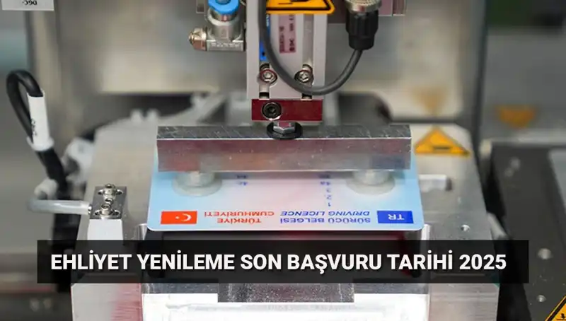 Sürücü Belgenizi Yenilemek İçin Son Fırsat! Adımları Kaçırmayın