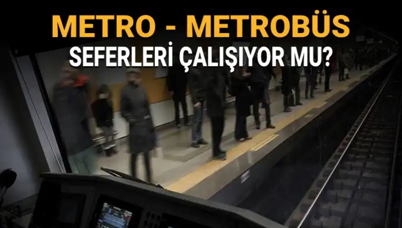 İstanbul’da Metrobüs ve Metro Çalışıyor mu? Grev Tarihleri ve Güncel Durum