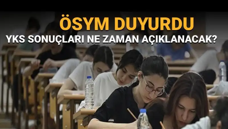 YKS Sonuçları Ne Zaman Açıklanacak? Tarihlerle İlgili Sürekli Güncellenen Detaylar